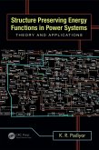 Structure Preserving Energy Functions in Power Systems (eBook, PDF)