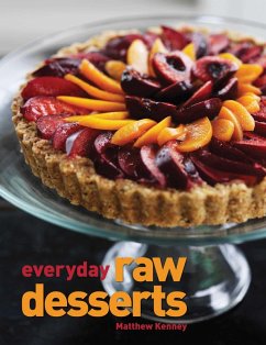 Everyday Raw Desserts (eBook, ePUB) - Kenney, Matthew