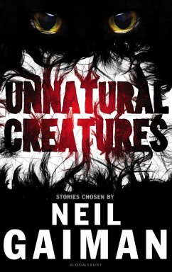 Unnatural Creatures (eBook, ePUB) - Gaiman, Neil