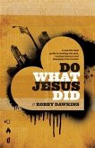 Do What Jesus Did (eBook, ePUB)