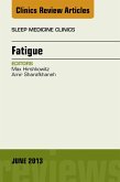 Fatigue, An Issue of Sleep Medicine Clinics (eBook, ePUB)