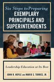 Six Steps to Preparing Exemplary Principals and Superintendents (eBook, ePUB)