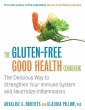 The Gluten-Free Good Health Cookbook... - Bild 1