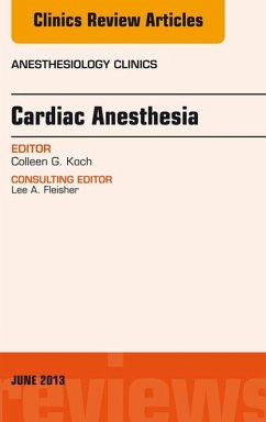 Cover Cardiac Anesthesia, An Issue of Anesthesiology Clinics (eBook, ePUB)