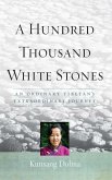 A Hundred Thousand White Stones (eBook, ePUB)