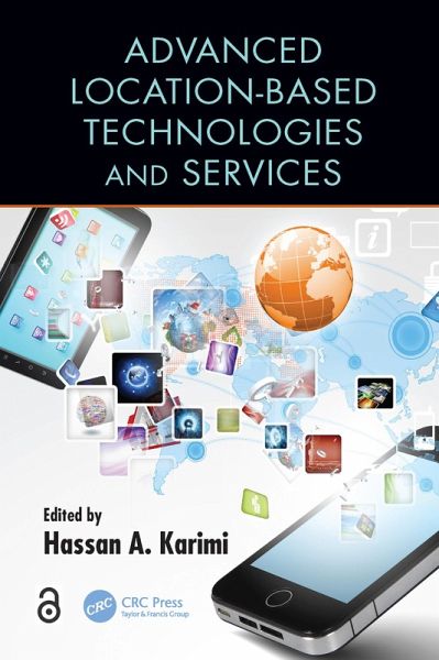 Advanced Location-Based Technologies and Services (eBook, PDF) Advanced Location-Based Technologies and Services (eBook, PDF)