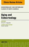 Aging and Endocrinology, An Issue of Endocrinology and Metabolism Clinics, E-Book (eBook, ePUB)