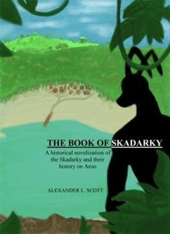 Book of Skadarky (eBook, ePUB) - Scott, Alexander L.