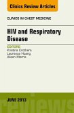 HIV and Respiratory Disease, An Issue of Clinics in Chest Medicine (eBook, ePUB)