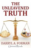 Unleavened Truth (eBook, ePUB)