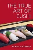 True Art of Sushi (eBook, ePUB)