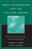 Math Remediation for the College Bound (eBook, ePUB) Math Remediation for the College Bound (eBook, ePUB)