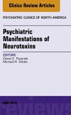 Psychiatric Manifestations of Neurotoxins, An Issue of Psychiatric Clinics (eBook, ePUB) Psychiatric Manifestations of Neurotoxins, An Issue of Psychiatric Clinics (eBook, ePUB)