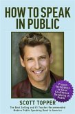 How to Speak In Public (eBook, ePUB) How to Speak In Public (eBook, ePUB)