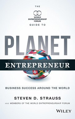 Planet Entrepreneur - Strauss, Steven D.; Atamer, Tugrul; Singh, Inderjit; Agarwal, Nikhil; Jones, Colin; Corral, Thais; Meloto, Tony; Jave