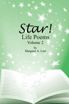 Star! Life Poems Volume 2 - Lort, Margaret A.