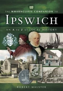 Wharncliffe Companion to Ipswich (eBook, ePUB) - Malster, Robert