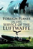 Foreign Planes in the Service of the Luftwaffe (eBook, ePUB)