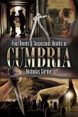 Foul Deeds & Suspicious Deaths in Cumbria (eBook, ePUB)