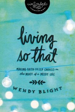 Living 'so That' - Blight, Wendy; Inscribed