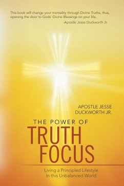The Power of Truth Focus - Duckworth Jr, Apostle Jesse