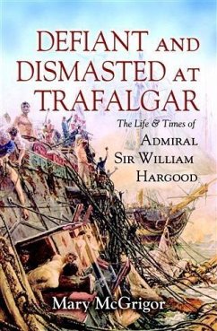 Cover Defiant and Dismasted at Trafalgar (eBook, ePUB)