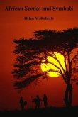 African Scenes and Symbols (eBook, ePUB) African Scenes and Symbols (eBook, ePUB)