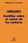 Homilías sobre el Cantar de los Cantares - Orígenes