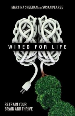 Wired for Life - Pearce, Susan; Sheehan, Martina