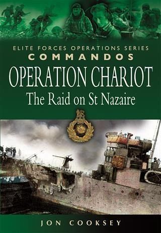 Operation Chariot - The Raid on St Nazaire (eBook, ePUB) Operation Chariot - The Raid on St Nazaire (eBook, ePUB)