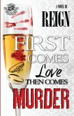 First Comes Love, Then Comes Murder (The Cartel Publications Presents)