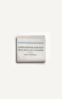 Power Beyond Scrutiny (eBook, ePUB) - Schlosberg, Justin