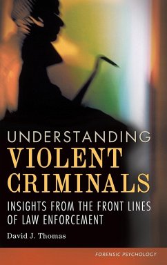 Understanding Violent Criminals - Thomas, David