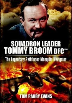 Squadron Leader Tommy Broom DFC** (eBook, ePUB) - Evans, Tom