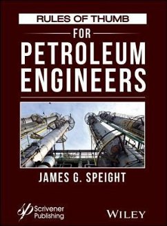 Rules of Thumb for Petroleum Engineers - Speight, James G