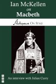 Ian McKellen on Macbeth (Shakespeare on Stage) (eBook, ePUB)