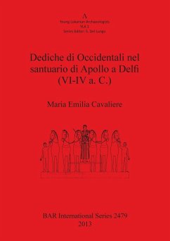 Dediche di Occidentali nel santuario di Apollo a Delfi (VI-IV a. C.) - Cavaliere, Maria Emilia