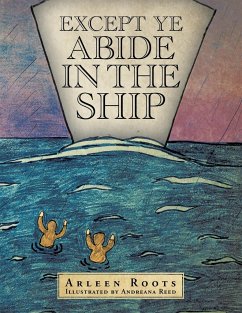 EXCEPT YE ABIDE IN THE SHIP - Roots, Arleen