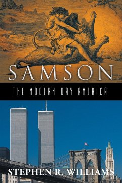 Samson-The Modern-Day America - Williams, Stephen R.