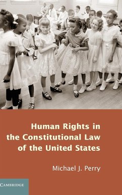 Human Rights in the Constitutional Law of the United States - Perry, Michael
