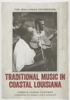 Traditional Music in Coastal Louisiana - Caffery, Joshua Clegg