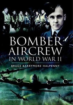 Bomber Aircrew of World War Ii (eBook, ePUB) - Halpenny, Bruce