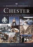 Wharncliffe Companion to Chester (eBook, ePUB)
