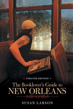 Booklover's Guide to New Orleans - Larson, Susan