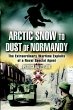 Arctic Snow to Dust of Normandy (eBook,... - Bild 1