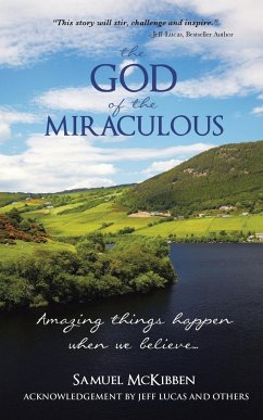 The God of the Miraculous - McKibben, Samuel