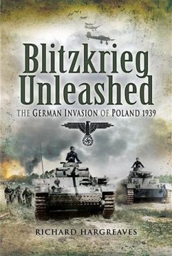 Blitzkrieg Unleashed (eBook, ePUB) - Hargreaves, Richard