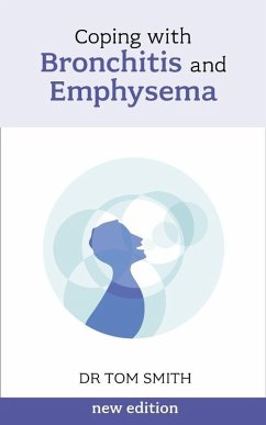 Coping with Bronchitis and Emphysema (eBook, ePUB) - Smith, Tom