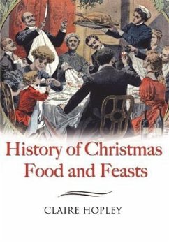 Cover HISTORY OF CHRISTMAS FOODS AND FEASTS (eBook, ePUB)