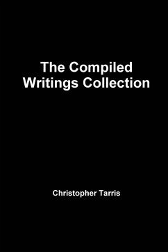 The Compiled Writings Collection - Tarris, Christopher